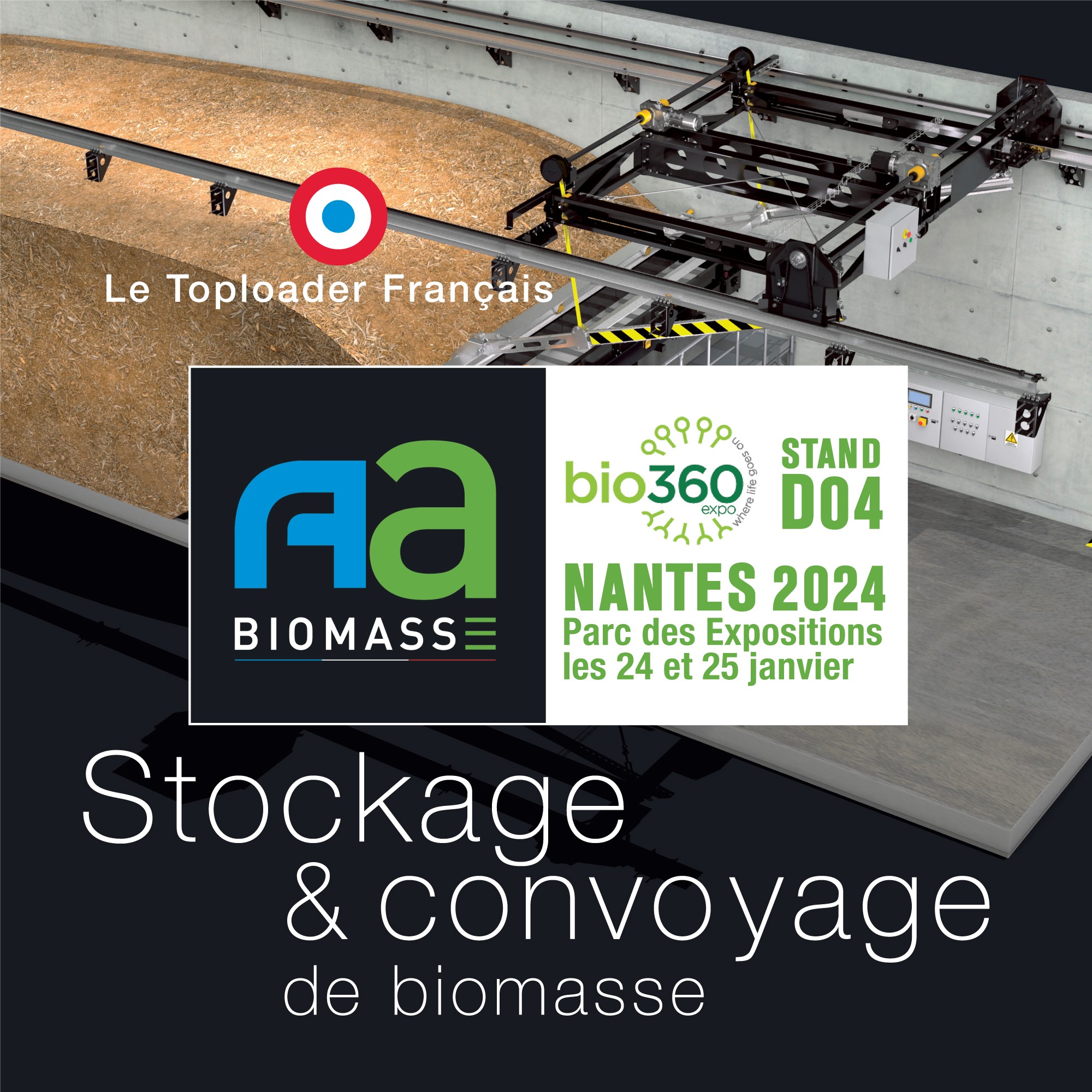 AA-Biomasse vous attend avec son Toploader sur le salon BIO-360 2024 à Nantes le 24 et 25 Janvier